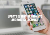 Essential Phone Android 13 Tiramisu Update Guide