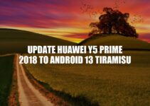 Guide to Update Huawei Y5 Prime 2018 to Android 13 Tiramisu