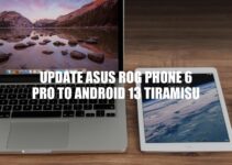 How to Update Asus ROG Phone 6 Pro to Android 13 Tiramisu: A Step-by-Step Guide