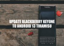 How to Update BlackBerry KEYone to Android 13 Tiramisu