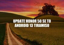 How to Update Honor 50 SE to Android 13 Tiramisu: Step-by-Step Guide