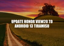 How to Update Honor View20: Android 13 Tiramisu Guide