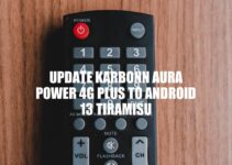 How to Update Karbonn Aura Power 4G Plus to Android 13 Tiramisu: A Step-by-Step Guide