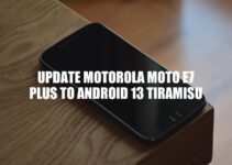 How to Update Motorola Moto E7 Plus to Android 13 Tiramisu