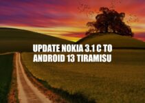 How to Update Nokia 3.1 C to Android 13: A Step-by-Step Guide