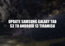 How to Update Samsung Galaxy Tab S3 to Android 13 Tiramisu
