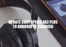 How to Update Sony Xperia XA2 Plus to Android 13 Tiramisu