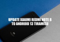 How to Update Xiaomi Redmi Note 8 to Android 13 Tiramisu: A Comprehensive Guide