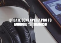 How to Update Your Sony Xperia PRO to Android 13 Tiramisu