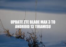 How to Update ZTE Blade Max 3 to Android 13 Tiramisu: A Step-by-Step Guide