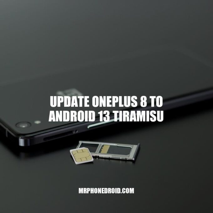 How to upgrade OnePlus 8 to Android 13 Tiramisu