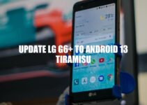 LG G6+ Upgrade: How to Install Android 13 Tiramisu