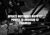 Motorola Moto G7 Power Android 13 Tiramisu Update: A Guide