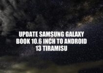 Samsung Galaxy Book 10.6 inch: How to Update to Android 13 Tiramisu