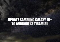 Samsung Galaxy J6+ Update: How to Install Android 13 Tiramisu