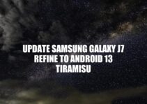 Samsung Galaxy J7 Refine gets a major upgrade with Android 13 Tiramisu