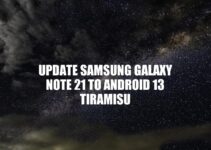 Samsung Galaxy Note 21: Update to Android 13 Tiramisu Guide