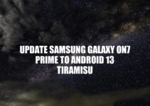 Samsung Galaxy On7 Prime: Update to Android 13 Tiramisu for Improved Performance and Features