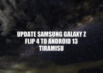 Samsung Galaxy Z Flip 4 Update to Android 13 Tiramisu: Benefits and Steps