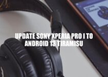 Sony Xperia PRO I: How to Update to Android 13 Tiramisu