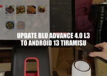 Update BLU Advance 4.0 L3 to Android 13 Tiramisu: A Comprehensive Guide