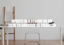 Update BLU Studio X8 HD to Android 13 Tiramisu: A Complete Guide