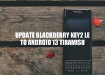 Update BlackBerry KEY2 LE to Android 13: Step-by-Step Guide