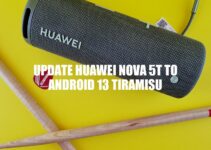 Update Huawei nova 5T to Android 13: The Ultimate Guide
