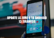 Update LG Zone 4 to Android 13 Tiramisu: A Comprehensive Guide