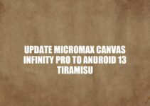 Update Micromax Canvas Infinity Pro: Possibility of Android 13 Tiramisu Upgrade