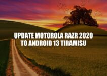 Update Motorola Razr 2020 to Android 13 Tiramisu: Benefits and Installation Guide