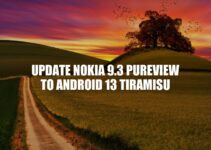 Update Nokia 9.3 PureView to Android 13: Benefits and How-To Guide