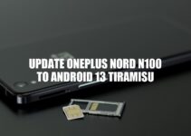 Update OnePlus Nord N100 to Android 13 Tiramisu: A Step-by-Step Guide