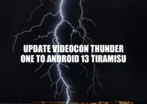 Update Videocon Thunder One to Android 13 Tiramisu: A Step-by-Step Guide
