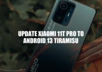 Update Xiaomi 11T Pro to Android 13 Tiramisu: Step-by-Step Guide