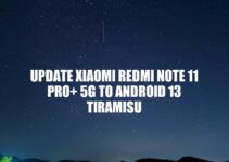 Update Xiaomi Redmi Note 11 Pro+ 5G to Android 13 – A Complete Guide