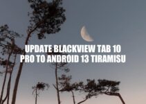 Update Your Blackview Tab 10 Pro to the Latest Android 13 Tiramisu: A Step-by-Step Guide