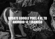 Update Your Google Pixel 4 XL to Android 13 Tiramisu: A Comprehensive Guide