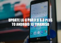Update Your LG G Pad X II 8.0 Plus to Android 13 Tiramisu: A Step-by-Step Guide
