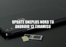 Update Your OnePlus Nord: Android 13 Tiramisu Guide