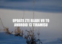 Update ZTE Blade V8 to Android 13: A Comprehensive Guide