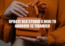 Updating BLU Studio G Mini to Android 13 Tiramisu: A Guide to Enhance Your Device Performance