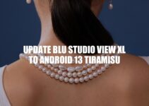 Updating BLU Studio View XL to Android 13 Tiramisu: A Step-by-Step Guide.