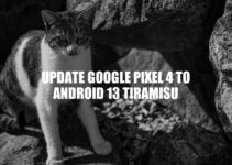 Updating Google Pixel 4 to Android 13 Tiramisu: A Comprehensive Guide