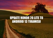 Updating Honor 20 Lite to Android 13 Tiramisu: A Step-by-Step Guide