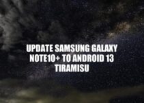 Updating Samsung Galaxy Note10+ to Android 13 Tiramisu: A Step-by-Step Guide.