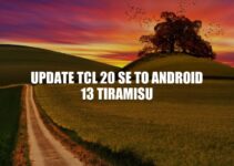 Updating TCL 20 SE: How to Upgrade to Android 13 Tiramisu