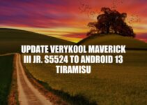 Updating Verykool Maverick III Jr. s5524 to Android 13 Tiramisu: A Step-by-Step Guide