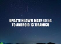 Upgrade Huawei Mate 30 5G to Android 13 Tiramisu: A Comprehensive Guide