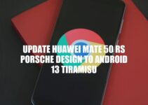Upgrade Your Huawei Mate 50 RS Porsche Design to Android 13 Tiramisu: A Comprehensive Guide